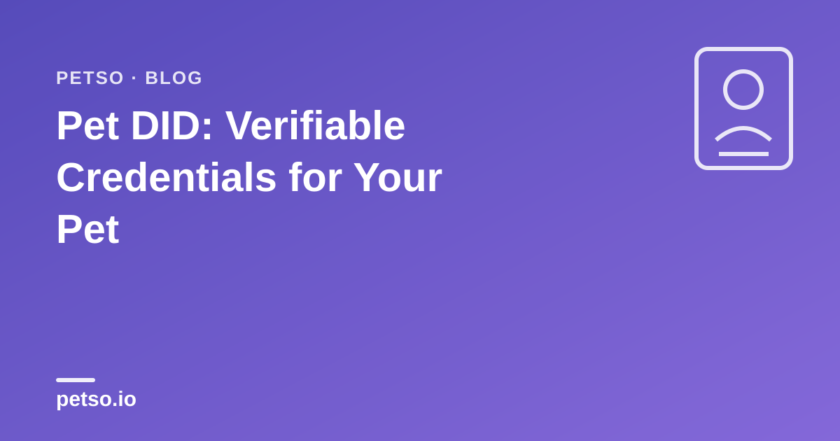 Pet DID: Verifiable Credentials for Your Pet